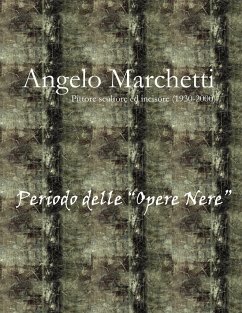 Angelo Marchetti (1930-2000) - Vol.2° - Periodo delle 