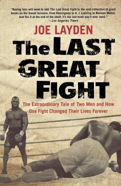 The Last Great Fight - Layden, Joe