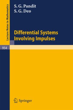 Differential Systems Involving Impulses - Pandit, S. G.;Deo, S. G.