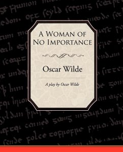 A Woman of No Importance - Wilde, Oscar