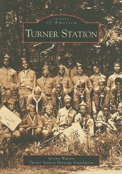Turner Station - Watson, Jerome; Turner Station Heritage Foundation