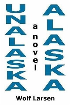 Unalaska, Alaska - The Novel