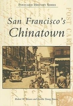 San Francisco's Chinatown - Bowen, Robert W; Bowen, Brenda Young