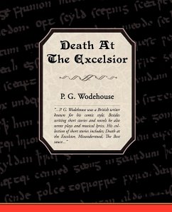 Death at the Excelsior - Wodehouse, P. G.