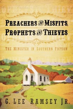 Preachers and Misfits, Prophets and Thieves