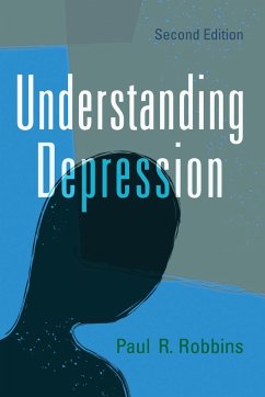 Understanding Depression, 2d ed. - Robbins, Paul R.