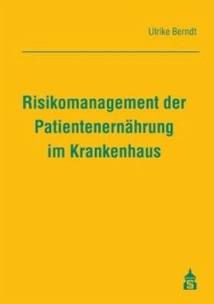 Risikomanagement der Patientenernährung im Krankenhaus Cover Risikomanagement der Patientenernährung im Krankenhaus