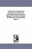 Lehrbuch Der Geschichte Der Geometrie, Fur Freunde Der Mathematik Gemeinverstandlich Dargestellt Von Richard Klimpert. Mit 100 in Dem Text Gedruckten