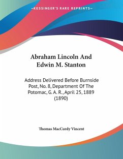 Abraham Lincoln And Edwin M. Stanton - Vincent, Thomas Maccurdy