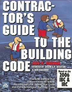 Contractor's Guide to the Building Code: Based on the 2006 IBC & IRC [With CDROM] - Hageman, Jack M.