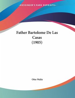 Father Bartolome De Las Casas (1905)