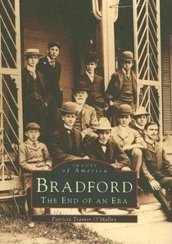 Bradford: The End of an Era - Trainor O'Malley, Patricia