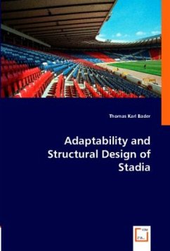 Adaptability and Structural Design of Stadia - Bader, Thomas Karl