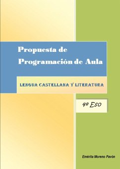 Propuesta de Programacion de Aula Lengua Castellana y Literatura - Pavn, Emrita Moreno; Pavon, Emerita Moreno