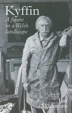 Kyffin: A Figure in the Welsh Landscape - Skidmore, Ian