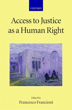 Access to Justice as a Human Right - Francioni, Francesco (ed.)