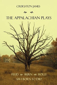 The Appalachian Plays - James, Creighton