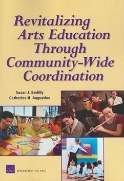 Revitalizing Arts Education Through Community-Wide - Bodilly, Susan J