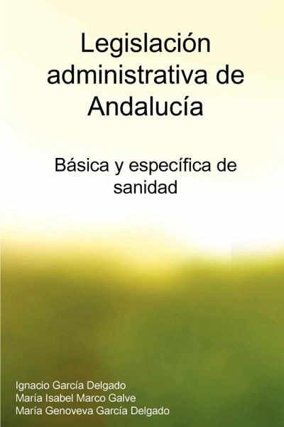Legislacion Administrativa de Andalucia Legislacion Administrativa de Andalucia
