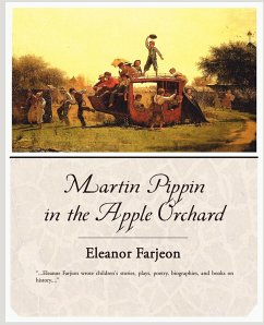 Martin Pippin in the Apple Orchard - Farjeon, Eleanor