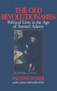 The Old Revolutionaries - Maier, Pauline