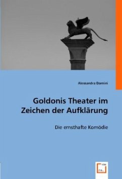 Goldonis Theater im Zeichen der Aufklärung - Domini, Alessandra