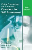 Clinical Pharmacology and Therapeutics: Questions for Self Assessment, Third Edition Clinical Pharmacology and Therapeutics: Questions for Self Assessment, Third Edition