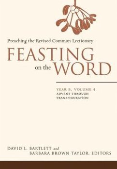 Feasting on the Word: Year B, Volume 1