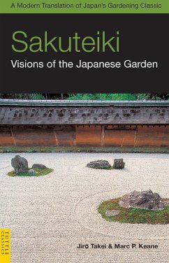 Sakuteiki: Visions of the Japanese Garden - Takei, Jiro; Keane, Marc P