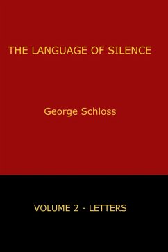 The Language of Silence - Volume 2 - Schloss, George
