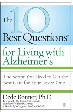 The 10 Best Questions for Living with Alzheimer's - Bonner, Dede