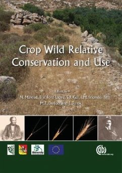 Crop Wild Relative Conservation and Use - Maxted, Nigel; Ford-Lloyd, Brian V; Kell, Shelagh P; Iriondo, Jose M; Dulloo, Mohammad E; Turok, J.