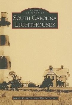 South Carolina Lighthouses - Willis Clary, Margie; McDermott, Kim