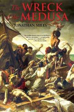 The Wreck of the Medusa - Miles, Jonathan