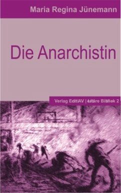 Die Anarchistin - Jünemann, Maria R