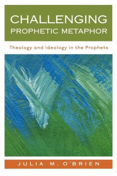 Challenging Prophetic Metaphor - O'Brien, Julia M.