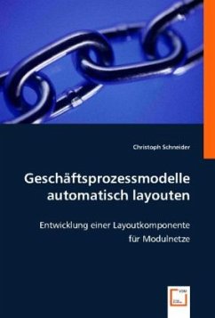 Geschäftsprozessmodelle automatisch layouten - Schneider, Christoph