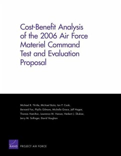 Cost-Benefit Analysis of the 2006 Air Force Materiel Command Test and Evaluation Proposal - Thirtle, Michael R; Boito, Michael; Cook, Ian P; Fox, Bernard; Gilmore, Phyllis