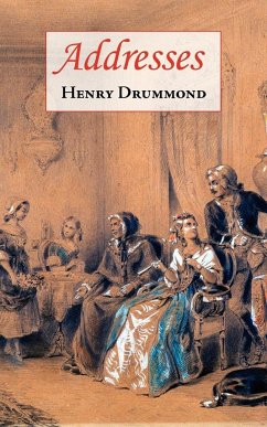 Addresses (Includes Love - Drummond, Henry