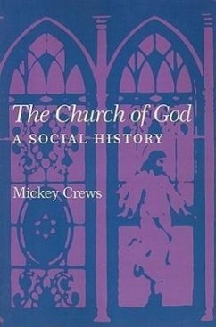 The Church of God: A Social History - Crews, Mickey