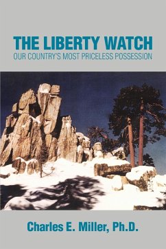 The Liberty Watch - Miller, Charles E. IV