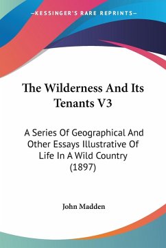 The Wilderness And Its Tenants V3 The Wilderness And Its Tenants V3