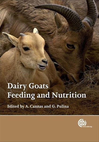 Dairy Goats, Feeding and Nutrition Dairy Goats, Feeding and Nutrition