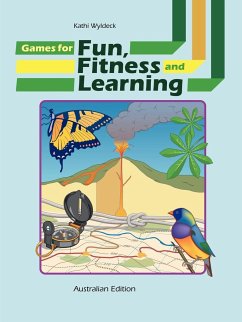 Games for Fun, Fitness and Learning - Wyldeck, Kathi