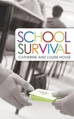 School Survival - House, Louise; House, Catherine