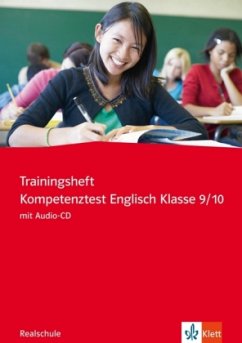 Trainingsheft Kompetenztest Englisch Klasse 9/10, Realschule, m. Audio-CD