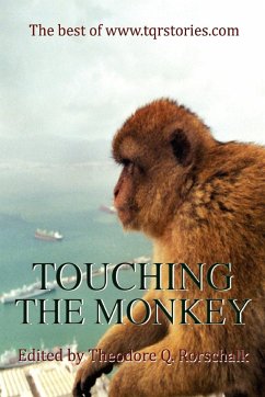 Touching the Monkey - Hansen, Steven James