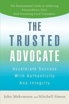 The Trusted Advocate - Mehrmann, John