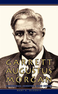 Garrett Augustus Morgan - Oluonye, Mary N.