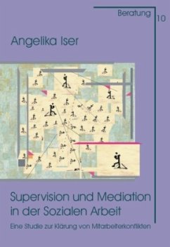 Supervision und Mediation in der Sozialen Arbeit - Iser, Angelika